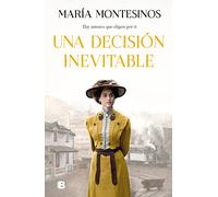 Una decisión inevitable (Grandes novelas)