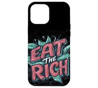 Una declaración audaz de comer a los ricos para los rebeldes Carcasa para iPhone 12 Pro Max