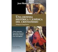 Una Defensa Histórica y Jurídica Del Cristianismo