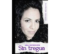 Una depresión sin tregua