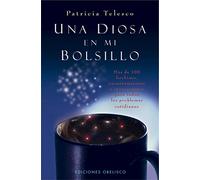 Una diosa en mi bolsillo: Mas de 100 Hechizos, Encantamientos, E Invocaciones Para Todos los Problemas Cotidianos (MAGIA Y OCULTISMO)