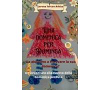 Una Domenica Per Dominga (ebook)