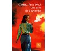 Una Dona De La Teva Edat