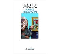 Una dulce venganza (Salamandra Narrativa)