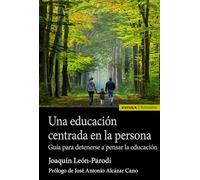 Una educación centrada en la persona: Guía para detenerse a pensar la educación (Astrolabio Educación)