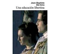 Una educación libertina (NARRATIVA)