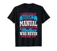 Una enfermedad rara no viene con una ropa manual Camiseta