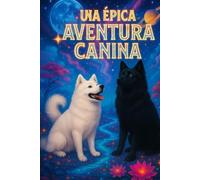 UNA EPICA AVENTURA CANINA