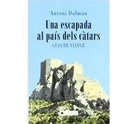 Una Escapada Al País Dels Càtars