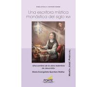 Una escritora mística monástica del siglo XVII | Mª José Pascual Alonso