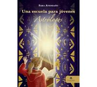 Una escuela para jóvenes Astrólogos