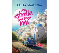 Una estrella solo para mí | Laura Maqueda