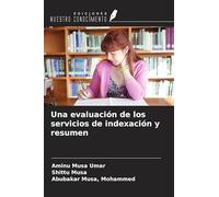 Una evaluación de los servicios de indexación y resumen