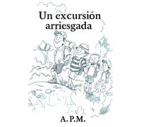 Una Excursión arriesgada