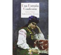 Una Extraña Confesión: 23 (Literatura Reino de Cordelia)