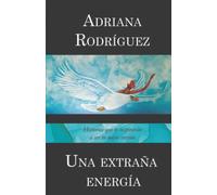 Una extraña energía