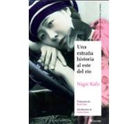 Una extraña historia al este del río (Maestros de la Literatura Japonesa)