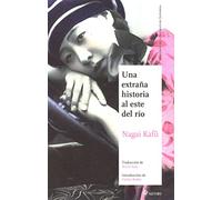 Una extraña historia al este del río (Maestros de la Literatura Japonesa)