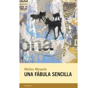 Una fábula sencilla: 94 (Candaya Narrativa)