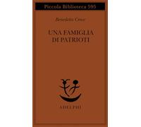 Una famiglia di patrioti. I Poerio (Piccola biblioteca Adelphi)