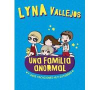 Una Familia Anormal. Y Unas Vacaciones Muy Extra±as