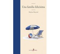 Una familia felicísima (Edhasa Literaria)