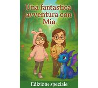 Una fantastica avventura con Mia