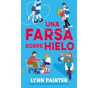 Una farsa sobre hielo (#Romance)