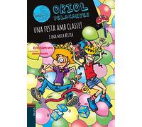 Una festa amb classe! I una mica bèstia: 17 (Oriol Pelacanyes)