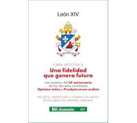 Una fidelidad que genera futuro (DOCUMENTOS)