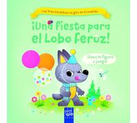 ¡Una fiesta para el Lobo Feroz! (Los Tres Cerditos: un giro en el cuento)