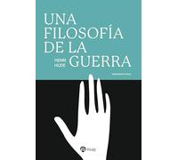 Una filosofía de la guerra (Pensamiento Actual)