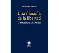 Una filosofía de la libertad