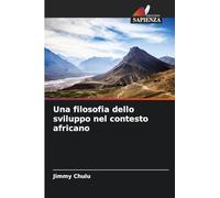 Una filosofia dello sviluppo nel contesto africano