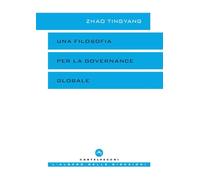 Una filosofia per la governance globale (L' albero delle direzioni)