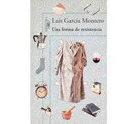 Una forma de resistencia: Razones Para No Tirar Las Cosas (Hispánica)
