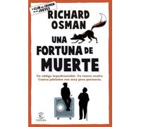 Una fortuna de muerte: Una novela del Club del Crimen de los Jueves: 5 (Espasa Narrativa)