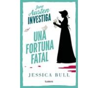 Una Fortuna Fatal (serie Jane Austen Investiga 2)
