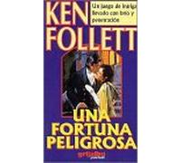 Una Fortuna Peligrosa
