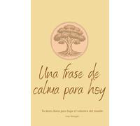 Una frase de calma para hoy (Filosofía ligera)