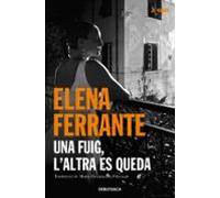 Una Fuig L Altra Es Queda (l Amiga Genial 3)