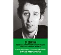 Una Furiosa Devoción: La Biografía Autorizada De Shane MacGowan