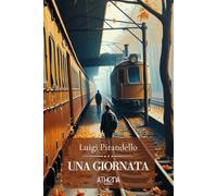 Una Giornata: Raccolta di 15 racconti