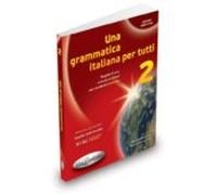 Una Grammatica Italiana Per Tutti 2 (b1-b2) N/e