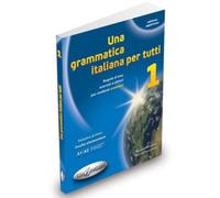 Una grammatica italiana per tutti (Vol. 1): Libro 1 (edizione aggiornata)