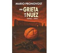 UNA GRIETA EN LA NUEZ