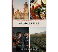 Una Guida Turistica Locale di Guadalajara: Birria, cattedrali barocche e il luogo di nascita della tequila