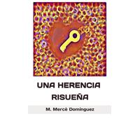 UNA HERENCIA RISUEÑA
