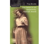 Una Herencia Sin Testamento : Hannah Arendt