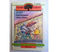 Una hermana como Danny (El Roble Centenario)